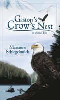 Gaston's Crow's Nest
