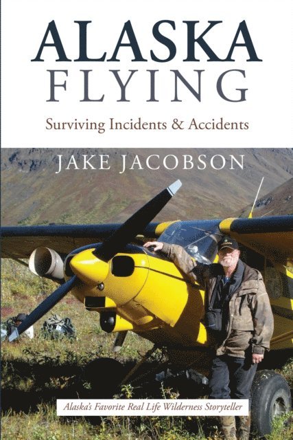 Jake Jacobson - Alaska Flying, E-bok