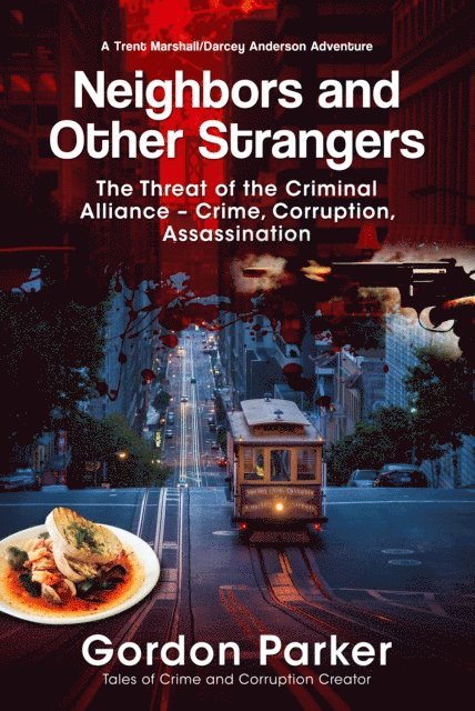 Gordon Parker - Neighbors and Other Strangers, E-bok