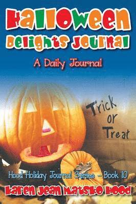 Karen Jean Matsko Hood - Halloween Delights Journal, Häftad
