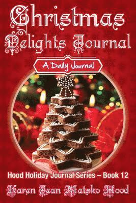 Karen Jean Matsko Hood - Christmas Delights Journal, Häftad