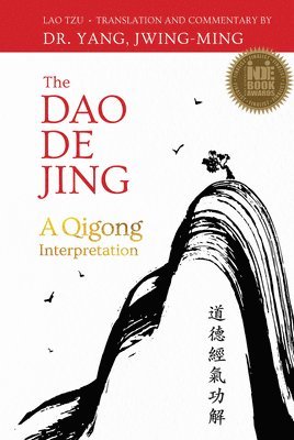 Dao De Jing av Jwing-Ming Yang, Dr Jwing-Ming Yang Ph D