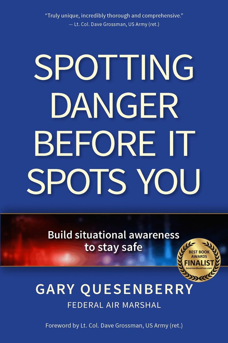 Gary Dean Quesenberry - Spotting Danger Before It Spots You, Inbunden. Tillgänglighet: Lägg i varukorg