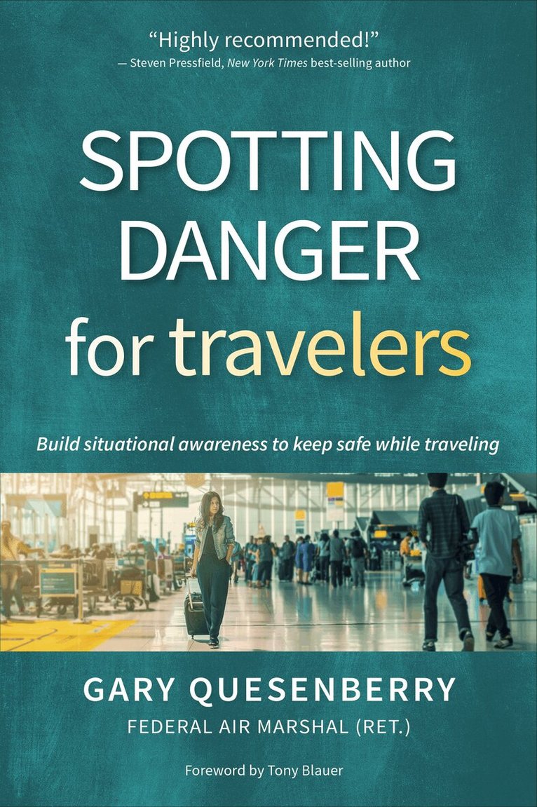 Gary Dean Quesenberry - Spotting Danger for Travelers, Inbunden. Tillgänglighet: Lägg i varukorg