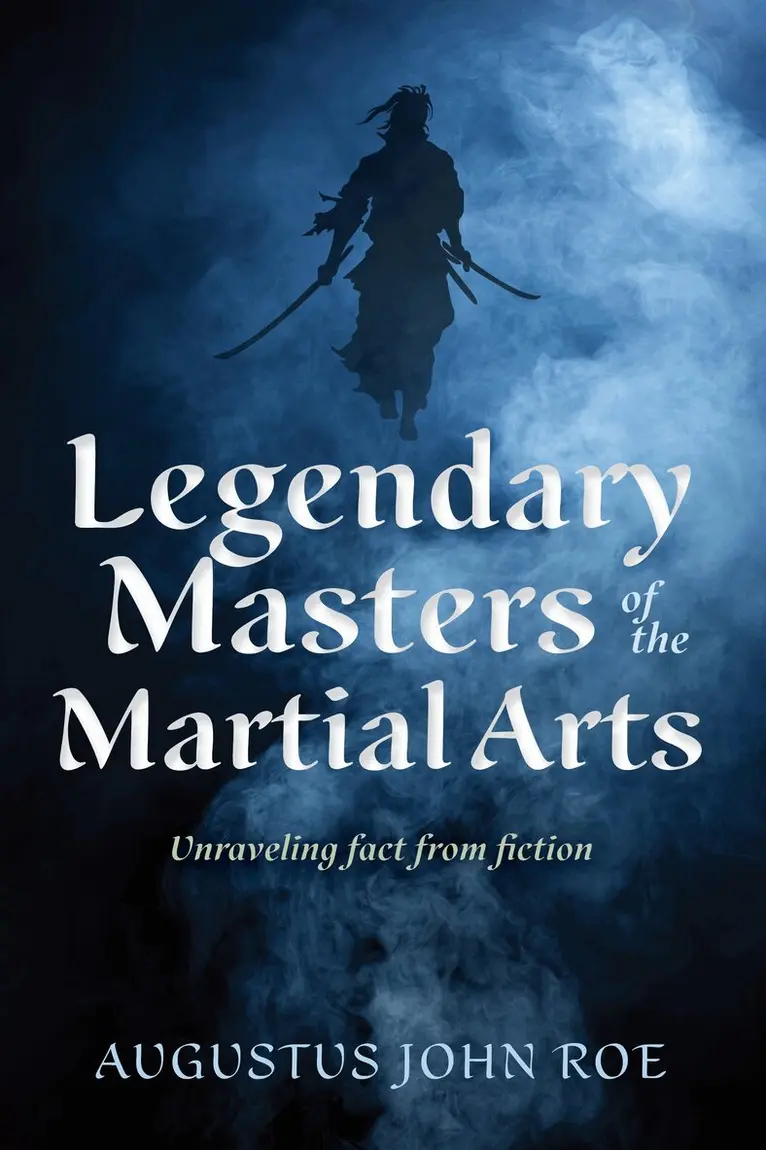 Augustus John Roe - Legendary Masters of the Martial Arts, Häftad. Tillgänglighet: Lägg i varukorg