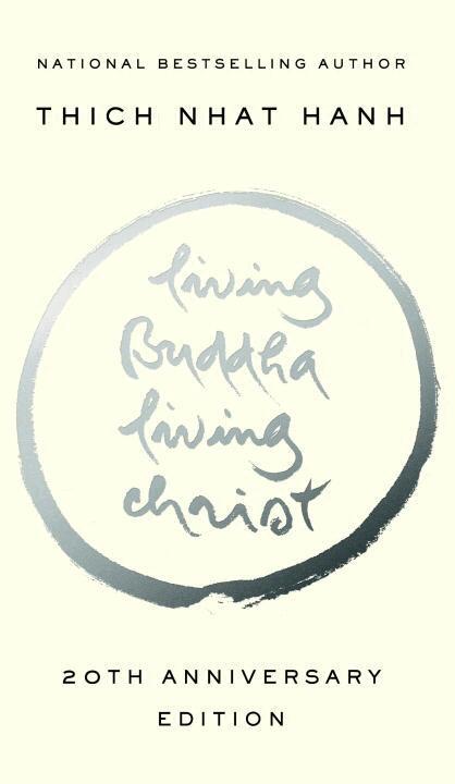 Thich Nhat Hanh - Living Buddha, Living Christ, Häftad