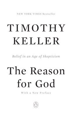 Timothy Keller - The Reason for God: Belief in an Age of Skepticism, Häftad