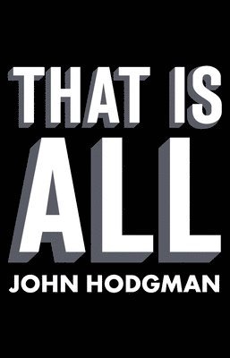 John Hodgman - That Is All, Häftad. Tillgänglighet: Lägg i varukorg
