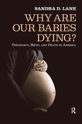 Sandra Lane - Why are Our Babies Dying?, Inbunden