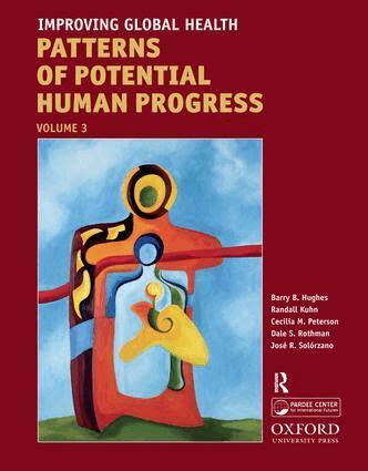 Barry B. Hughes, Randall Kuhn, Cecilia Mosca Peterson, Dale S. Rothman, Jose Roberto Solorzano - Improving Global Health, Inbunden
