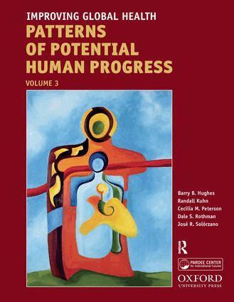 Barry B. Hughes, Randall Kuhn, Cecilia Mosca Peterson, Dale S. Rothman, Jose Roberto Solorzano - Improving Global Health, Häftad