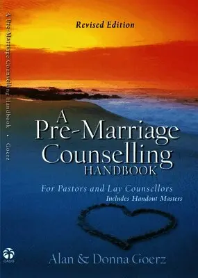 Alan Goerz, Donna Goerz - A Pre-Marriage Counselling Handbook Set, Häftad. Tillgänglighet: Lägg i varukorg