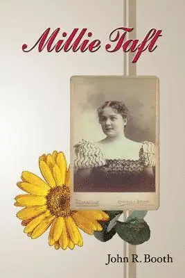 John R. Booth - Millie Taft: A Novel by John R. Booth, Häftad. Tillgänglighet: Lägg i varukorg