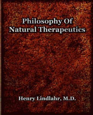 Henry Lindlahr - Philosophy Of Natural Therapeutics (1919), Häftad. Tillgänglighet: Lägg i varukorg
