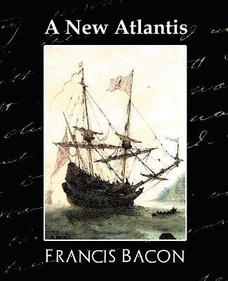 Francis Bacon - New Atlantis, Häftad