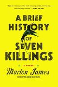 Brief History Of Seven Killings