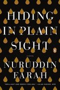 Hiding in Plain Sight: Hiding in Plain Sight: A Novel