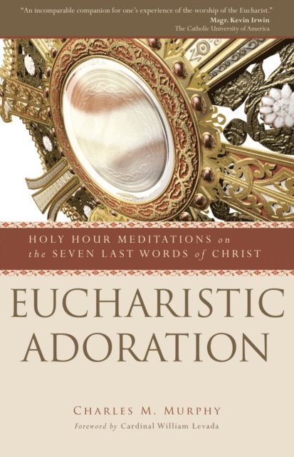 Charles M. Murphy - Eucharistic Adoration, E-bok