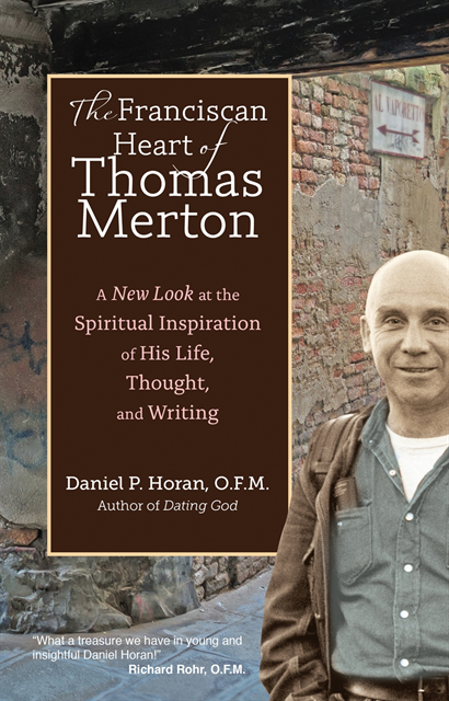 Daniel P. Horan - Franciscan Heart of Thomas Merton, E-bok