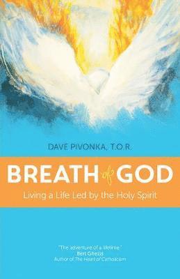 Dave Pivonka T.O.R. - Breath of God, Häftad