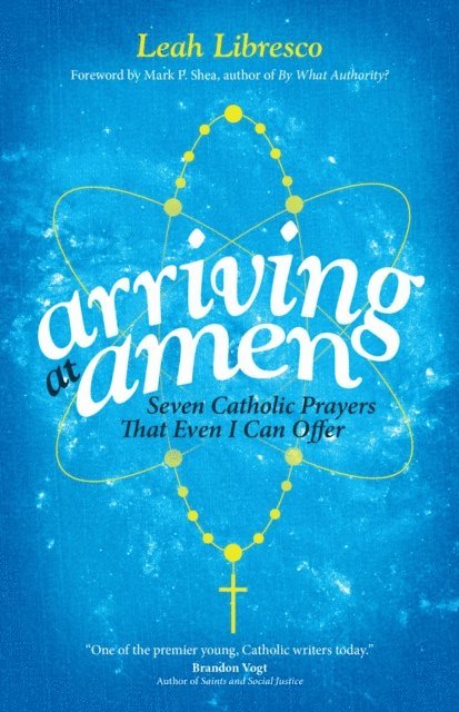 Leah Libresco - Arriving at Amen, E-bok