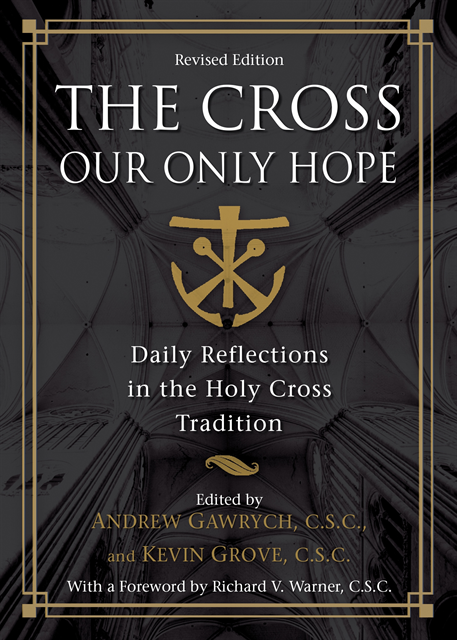 Kevin Grove C.S.C., Andrew Gawrych - Cross, Our Only Hope, E-bok