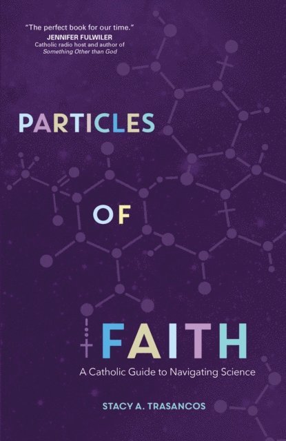 Stacy A. Trasancos - Particles of Faith, E-bok