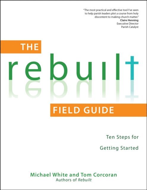 Tom Corcoran, Michael White - Rebuilt Field Guide, E-bok