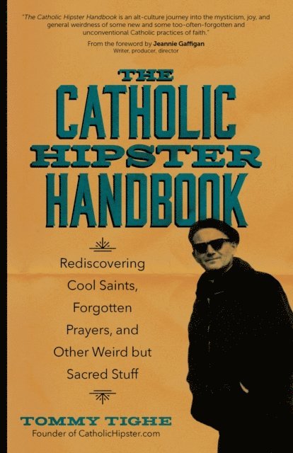 Tommy Tighe - Catholic Hipster Handbook, E-bok