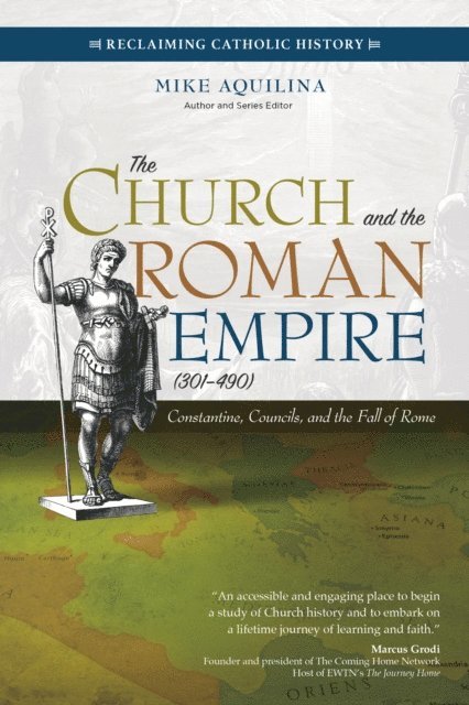 Mike Aquilina - Church and the Roman Empire (301-490), E-bok
