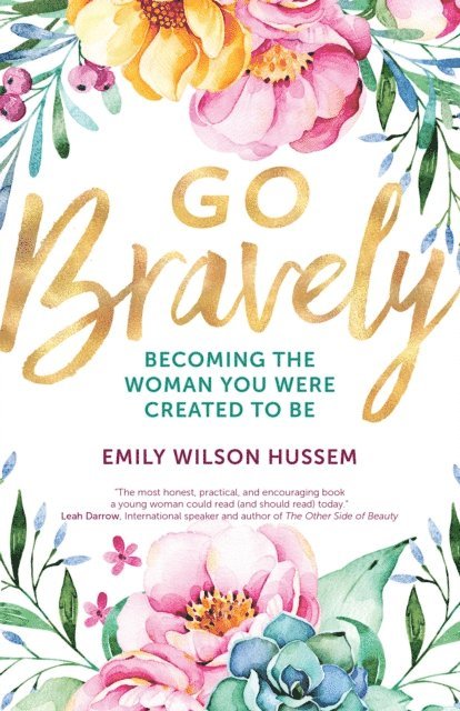 Emily Wilson Hussem - Go Bravely, E-bok