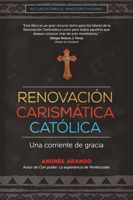 Andres Arango - Renovación Carismática Católica, E-bok