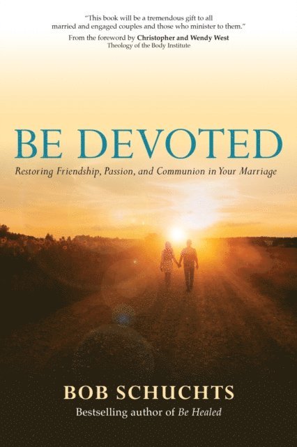 Bob Schuchts - Be Devoted, E-bok