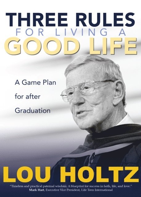 Lou Holtz - Three Rules for Living a Good Life, E-bok. Tillgänglighet: Lägg i varukorg