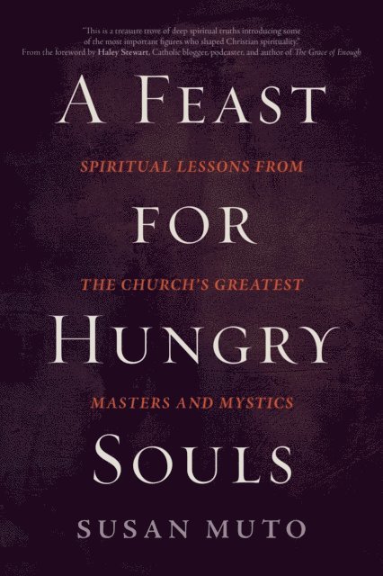 Susan Muto - Feast for Hungry Souls, E-bok
