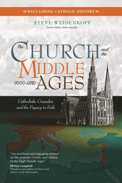 Steve Weidenkopf - Church and the Middle Ages (1000-1378), E-bok