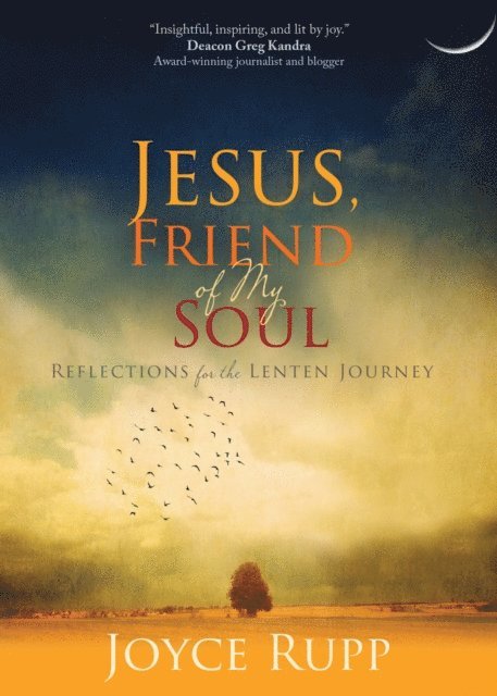 Joyce Rupp - Jesus, Friend of My Soul, E-bok