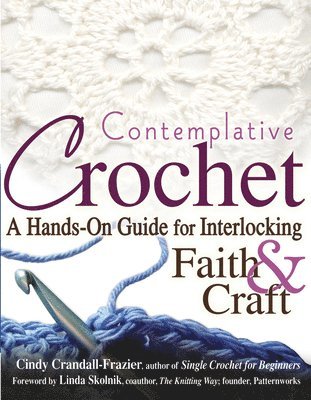 Cindy Crandall-Frazier - Contemplative Crochet, Häftad