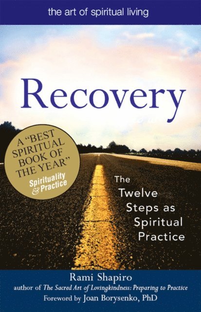 Rabbi Rami Shapiro - Recovery-The Sacred Art, E-bok