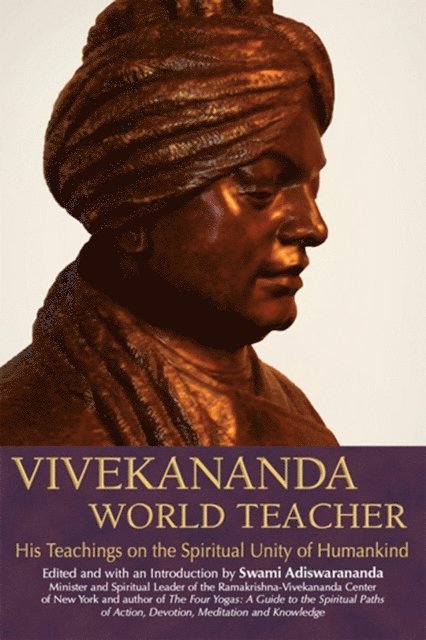 Swami Adiswarananda - Vivekananda, World Teacher, E-bok