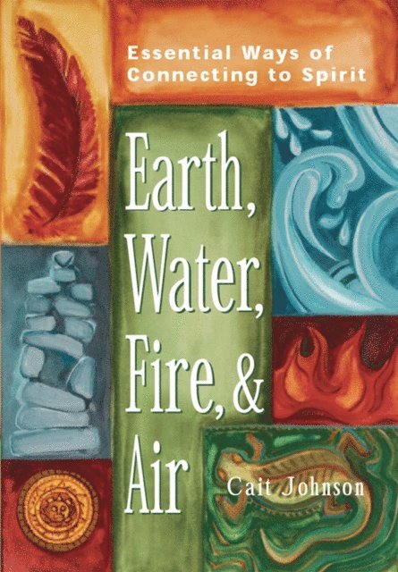 Cait Johnson - Earth, Water, Fire & Air, E-bok