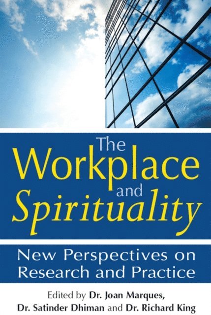 Richard King, Satinder Dhiman, Dr. Joan Marques - Workplace and Spirituality, E-bok