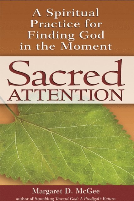 Margaret D. McGee - Sacred Attention, E-bok
