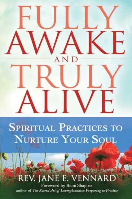 Rev. Jane E. Vennard - Fully Awake and Truly Alive, E-bok