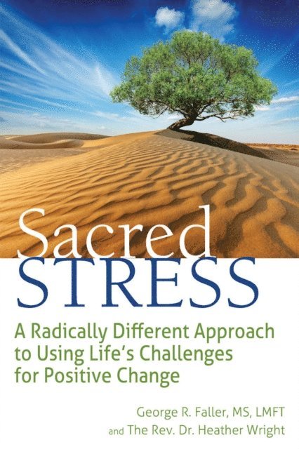 Heather Wright, George R. Faller - Sacred Stress, E-bok
