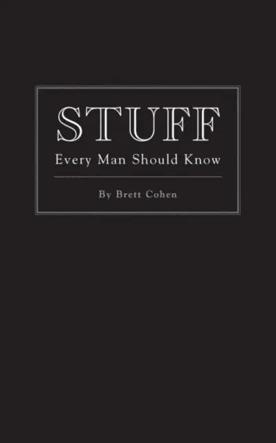 Brett Cohen - Stuff Every Man Should Know, E-bok. Tillgänglighet: Lägg i varukorg