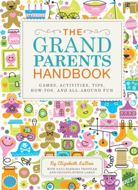 Barbara Trostler, Elizabeth LaBan - Grandparents Handbook, E-bok. Tillgänglighet: Lägg i varukorg