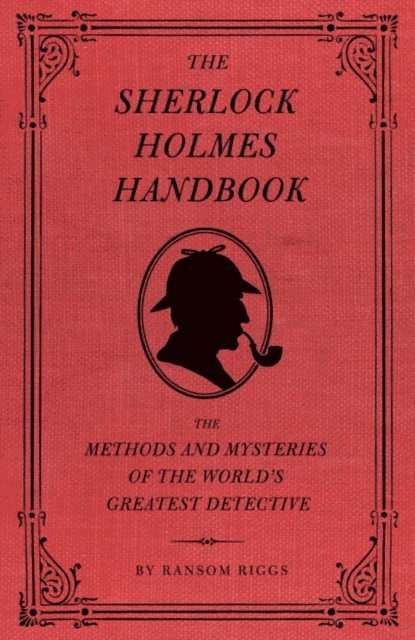 Ransom Riggs - Sherlock Holmes Handbook, E-bok. Tillgänglighet: Lägg i varukorg