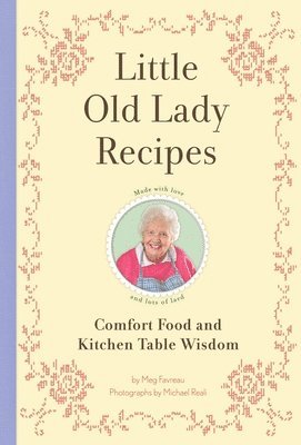 Meg Favreau - Little Old Lady Recipes, Inbunden