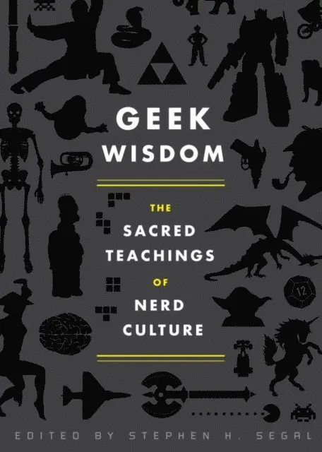 Zaki Hasan, Eric San Juan, Genevieve Valentine, N. K. Jemisin, Stephen Segal - Geek Wisdom, E-bok. Tillgänglighet: Lägg i varukorg